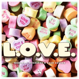 MONROE & MORALEZZ & ZACH SORGEN - L.O.V.E.